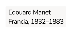 Edouard Manet Francia 1832 1883